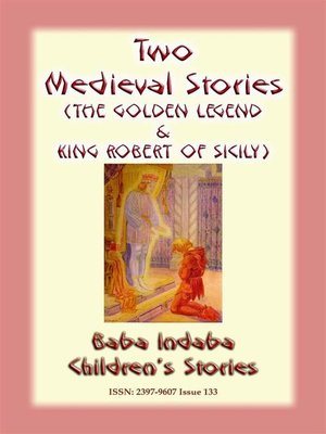 cover image of TWO MEDIEVAL STORIES--THE GOLDEN LEGEND and KING ROBERT OF SICILY